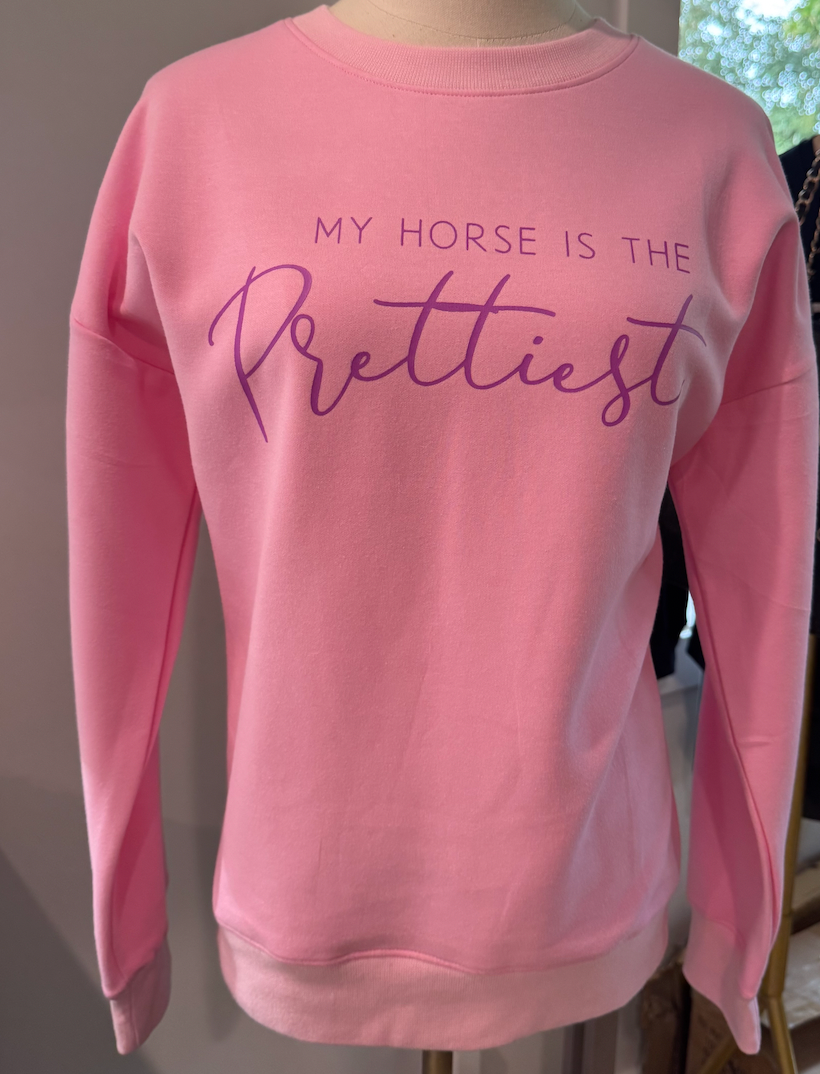 'My Horse is the Prettiest' Crew neck pullover